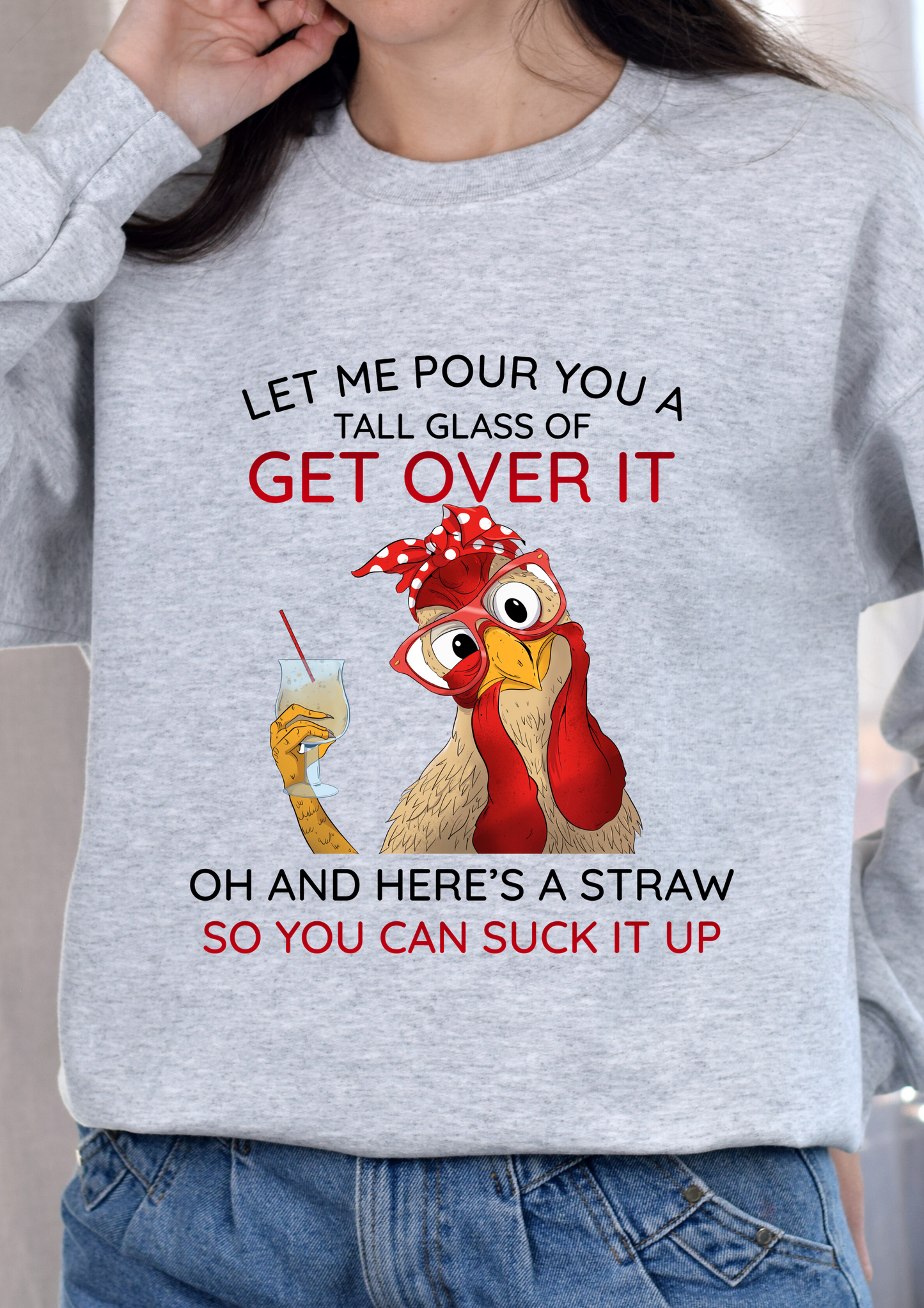 Get Over It Sweatshirt