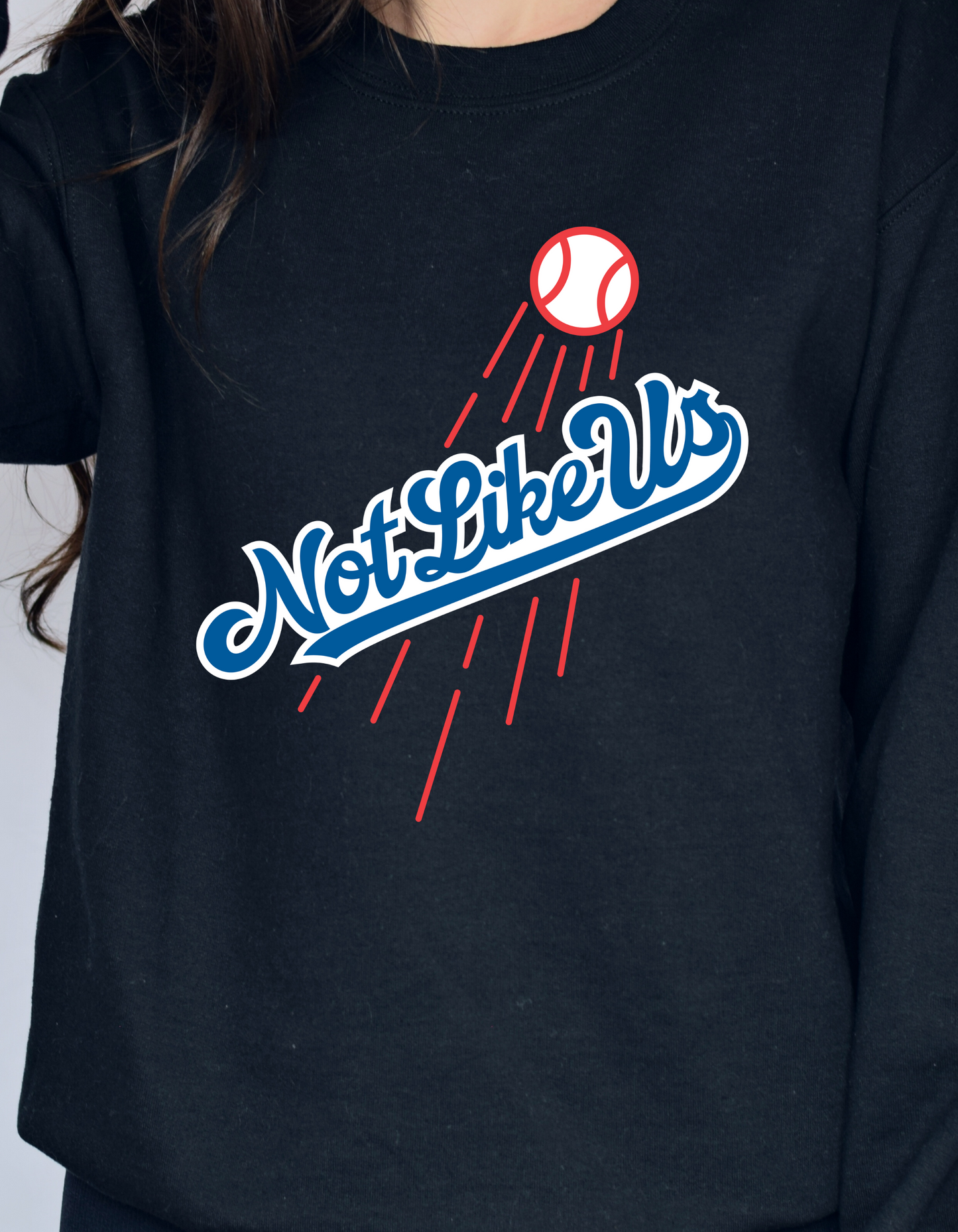Not Like Us Sweatshirt