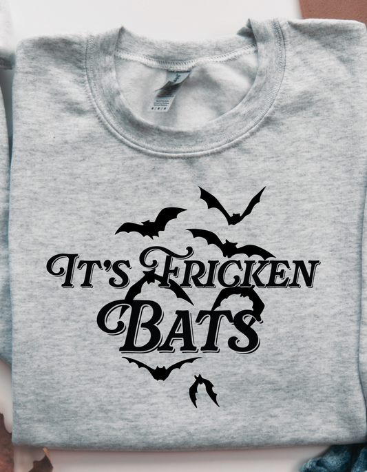 It's Fricken Bats Sweatshirt